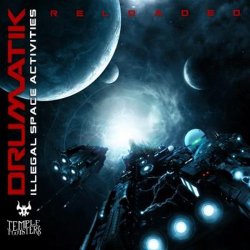 画像1: Drumatik / Illegal Space Activities Reloaded