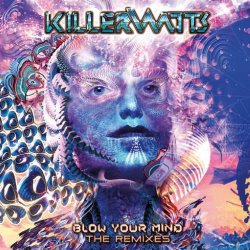 画像1: Killerwatts / Blow Your Mind - The Remixes