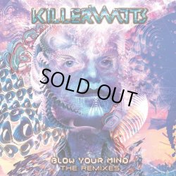 画像1: Killerwatts / Blow Your Mind - The Remixes