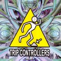 【お取り寄せ】 V.A / Trip Controllers