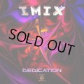 IMIX / Dedication