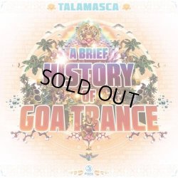 画像1: Talamasca / A Brief History Of Goa Trance