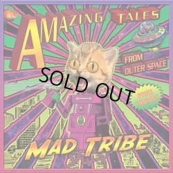 画像1: Mad Tribe / Amazing Tales From Outer Space