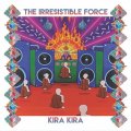 Irresistible Force / Kira Kira