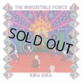 Irresistible Force / Kira Kira
