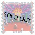 Irresistible Force / Kira Kira