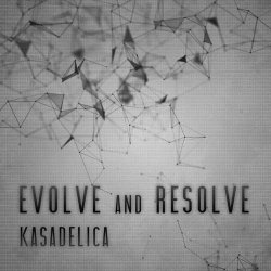 画像1: Kasadelica / Evolve and Resolve