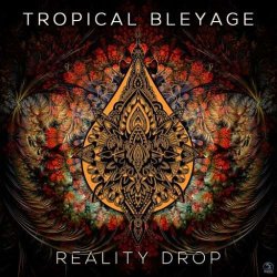 画像1: Tropical Bleyage / Reality Drop