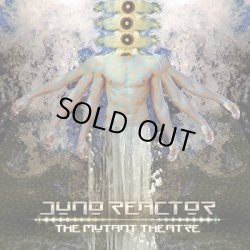 画像1: 【お取り寄せ】 Juno Reactor / The Mutant Theatre