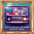 Drukverdeler ＆ DJ Bim / The Art Of Trance
