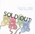 Digital Tribe / Free Your Mind