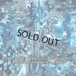 画像1: Battle Of The Future Buddhas / Songs From A Forgotten Memory