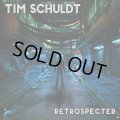 Tim Schuldt / Retrospecter