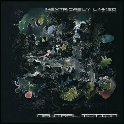 画像1: Neutral Motion / Inextricably Linked