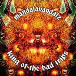 画像1: Mandalavandalz / King Of The Bad Trips