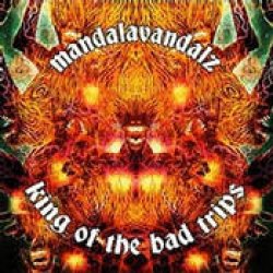 画像1: Mandalavandalz / King Of The Bad Trips