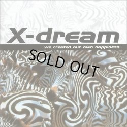画像1: X-Dream / We Created Our Own Happiness