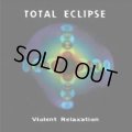 Total Eclipse / Violent Relaxation