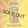 Bliss / The Looney Bin