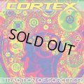 Cortex / Tradition Of Sorcerer