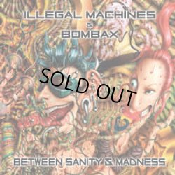 画像1: Illegal Machines & Bombax / Between Sanity & Madness