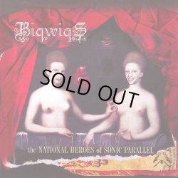 画像1: Bigwigs / The National Heroes Of Sonic Parallel
