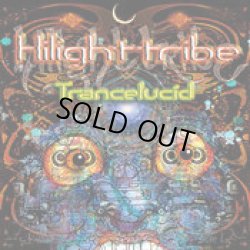 画像1: Hilight Tribe / Trancelucid