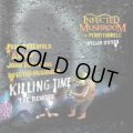 Infected Mushroom / Killing Time - The Remixes