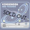 Kindzadza And Friends / 13 Dimension Connection