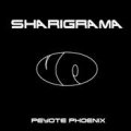 Sharigrama / Peyote Phoenix