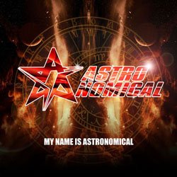 画像1: Astronomical / My Name Is Astronomical