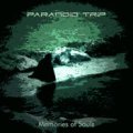 PARANOID TRIP / MEMORIES OF SOULS