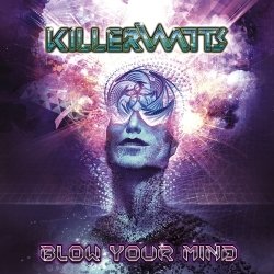 画像1: Killerwatts / Blow Your Mind