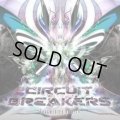 Circuit Breakers / Fragmented Reality