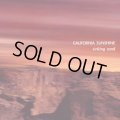 CALIFORNIA SUNSHINE / SINKING SAND