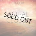 Trinodia / Astral Clouds