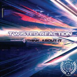 画像1: TWISTED REACTION / THINK ABOUT IT
