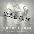 Time Lock / Crash & Burn