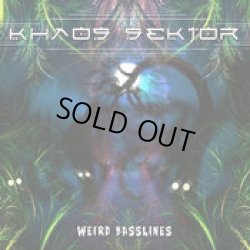 画像1: Khaos Sektor / Weird Basslines