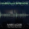 【お取り寄せ】 Menog / Musically Speaking