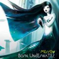 Merrow / Born Underwater