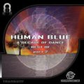 Human Blue / A Decade of Dance Best Of Part 2