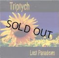 TRIPTYCH / LOST PARADISES