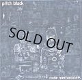 Pitch Black / Rude Mechanicals 