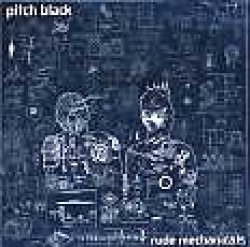 画像1: Pitch Black / Rude Mechanicals 