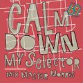 V.A / The 69 Steps - Calm Down My Selector