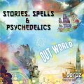 【お取り寄せ】 Out World / Stories, Spells & Psychedelics