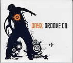 画像1: ONYX / GROOVE ON