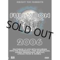 FULLMOON FESTIVAL 2006 DVD