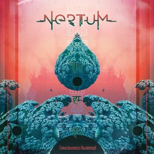 Nertum / Consciousness Awakened